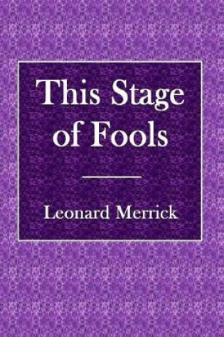 Cover of This Stage of Fools