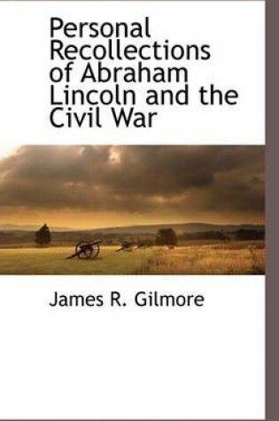 Cover of Personal Recollections of Abraham Lincoln and the Civil War