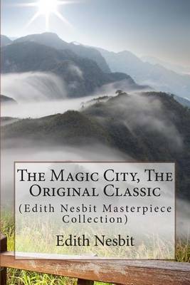 Book cover for The Magic City, the Original Classic