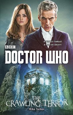 Book cover for Doctor Who: The Crawling Terror (12th Doctor novel)