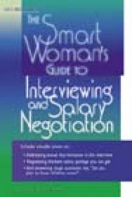 Book cover for The Smart Woman's Guide to Interviewing and Salary Negotiation