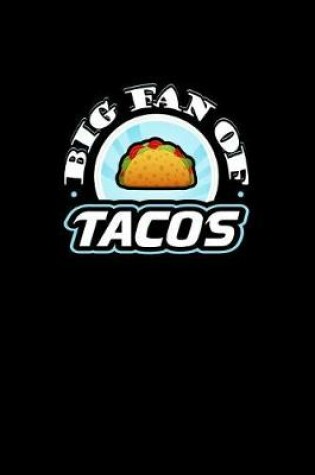 Cover of Big Fan of Tacos