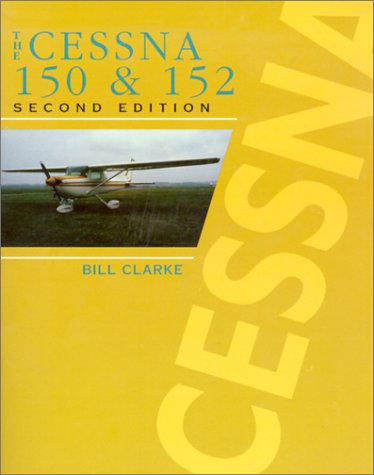 Book cover for The Cessna 150 and 152