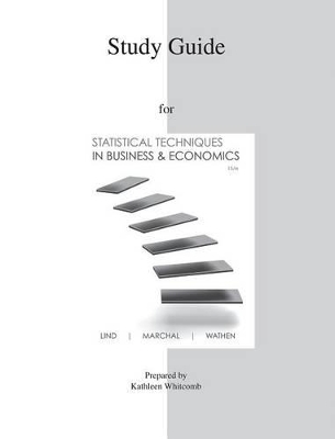 Book cover for Study Guide to Accompany Statistical Techniques in Business & Economics 15e