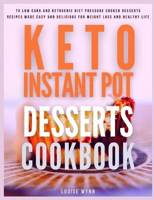 Book cover for Keto Instant Pot Desserts Cookbook