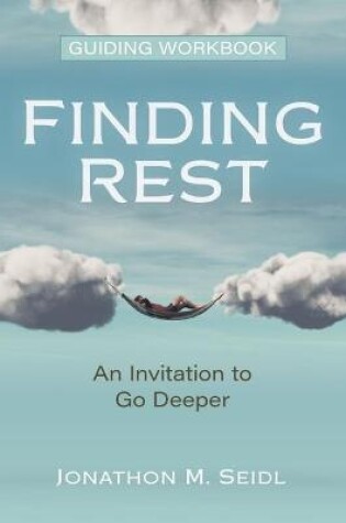 Cover of Finding Rest Guiding Workbook