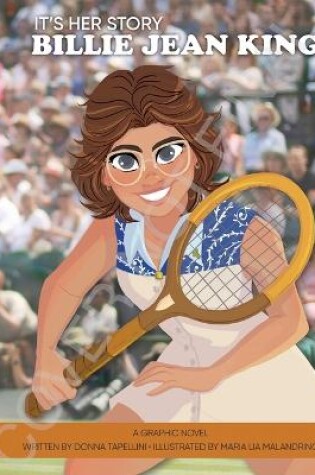 Cover of It's Her Story Billie Jean King a Graphic Novel