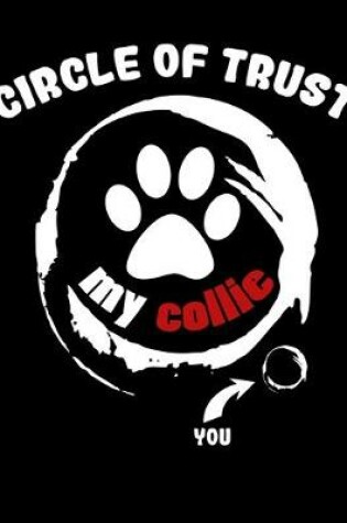 Cover of Circle of Trust My Collie