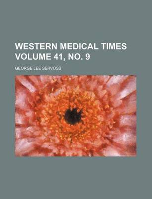 Book cover for Western Medical Times Volume 41, No. 9
