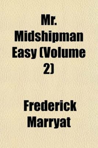 Cover of Mr. Midshipman Easy (Volume 2)