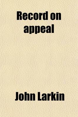 Book cover for Record on Appeal; John Larkin, Attorney for Relator-Appellant, John P. O'Brien, Corporation Counsel