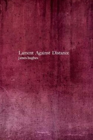 Cover of Lament Against Distance