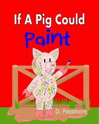 Book cover for If A Pig Could Paint