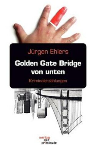 Cover of Golden Gate Bridge Von Unten