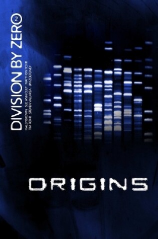 Cover of Division By Zero: 2 (Origins)