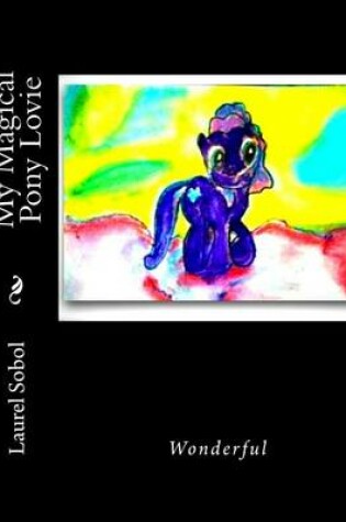 Cover of My Magical Pony Lovie