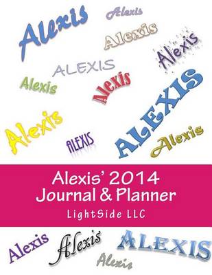 Book cover for Alexis' 2014 Journal & Planner