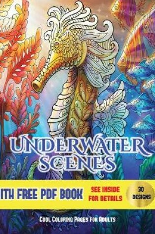 Cover of Cool Coloring Pages for Adults (Underwater Scenes)