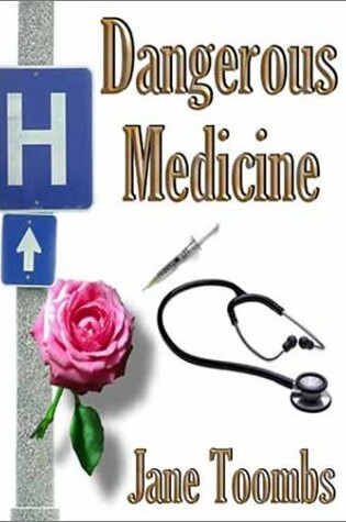 Cover of Dangerous Medicine