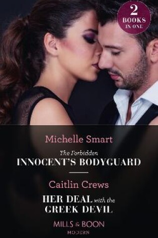 Cover of The Forbidden Innocent's Bodyguard / Her Deal With The Greek Devil