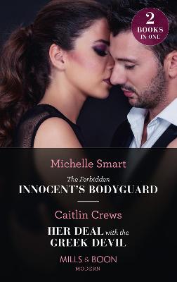 Book cover for The Forbidden Innocent's Bodyguard / Her Deal With The Greek Devil