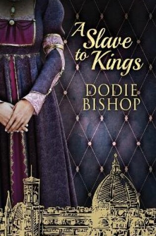 Cover of A Slave To Kings