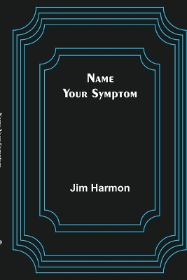 Book cover for Name Your Symptom