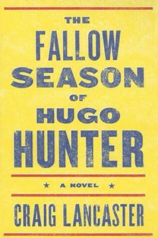 Cover of The Fallow Season of Hugo Hunter