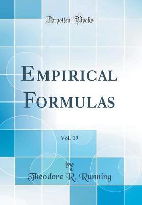 Cover of Empirical Formulas, Vol. 19 (Classic Reprint)