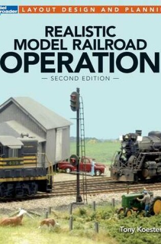 Cover of Realistic Model Railroad Operation, Second Edition