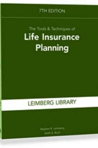 Cover of Tools & Techniques of Life Insurance Planning, 7th Edition