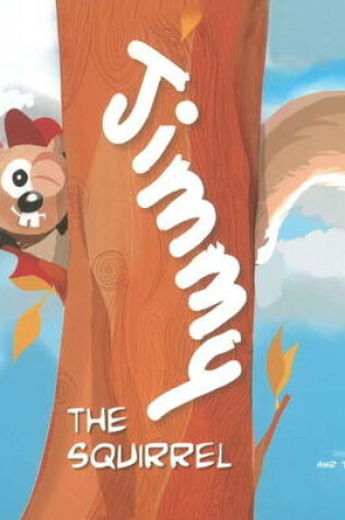 Cover of Jimmy the Squirrel