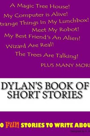 Cover of Dylan's Book Of Short Stories