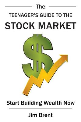 Book cover for The Teenager's Guide to the Stock Market