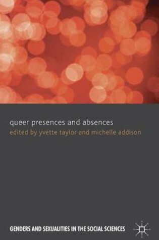 Cover of Queer Presences and Absences