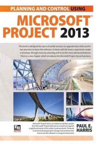 Cover of Planning and Scheduling Using Microsoft Project 2013