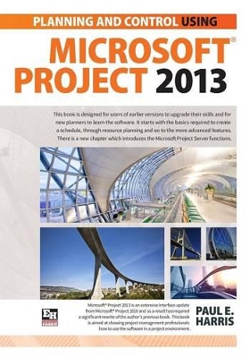 Book cover for Planning and Scheduling Using Microsoft Project 2013