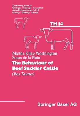 Cover of The Behaviour of Beef Suckler Cattle (Bos Taurus)