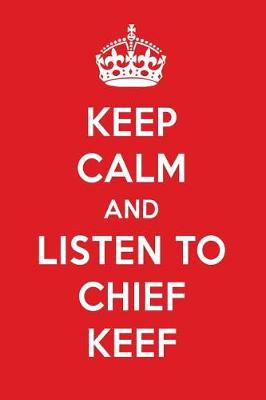 Book cover for Keep Calm and Listen to Chief Keef