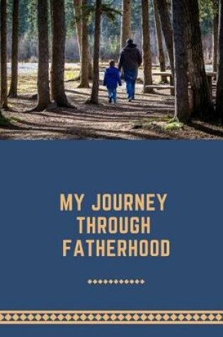 Cover of My Journey Through Fatherhood