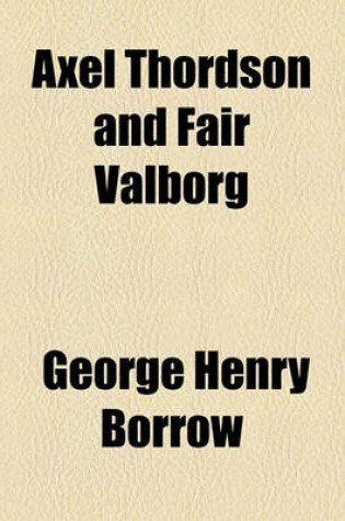 Cover of Axel Thordson and Fair Valborg