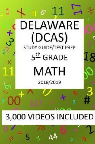 Cover of 5th Grade DELAWARE DCAS, 2019 MATH, Test Prep