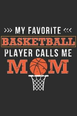 Cover of My Favorite Basketball Player Calls Me Mom