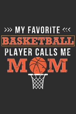 Book cover for My Favorite Basketball Player Calls Me Mom