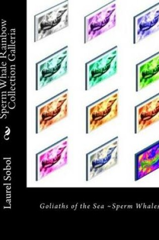 Cover of Sperm Whale Rainbow Collection Galleria