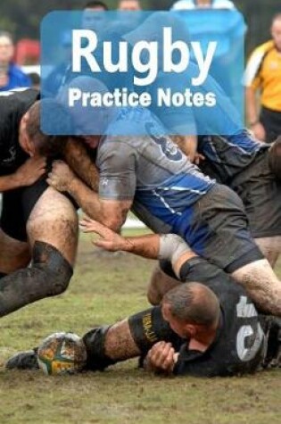 Cover of Rugby Practice Notes