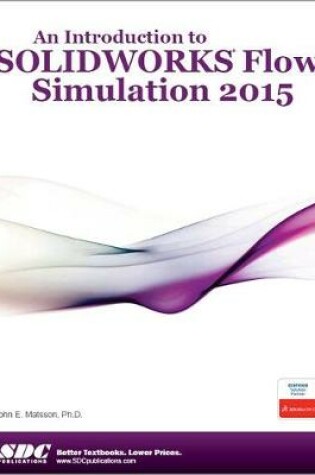 Cover of An Introduction to SOLIDWORKS Flow Simulation 2015