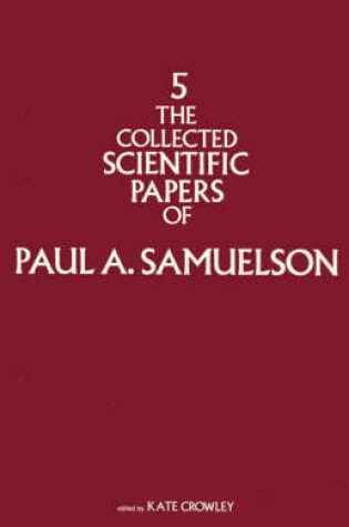 Cover of The Collected Scientific Papers of Paul Samuelson