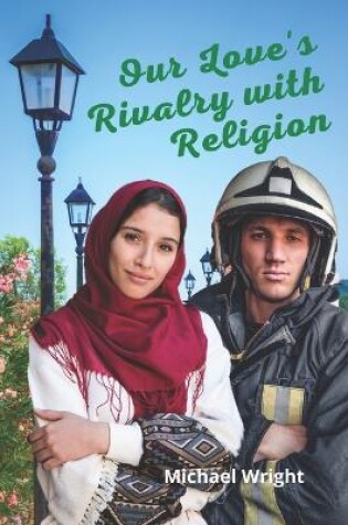 Cover of Our Love's Rivalry with Religion