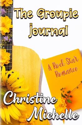 Book cover for The Groupie Journal